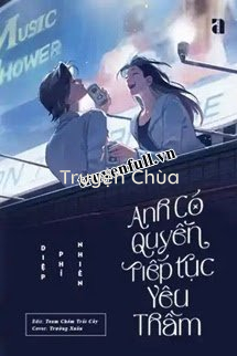 Anh Có Quyền Tiếp Tục Yêu Thầm