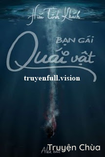Bạn Gái Quái Vật – Hữu Tình Khách