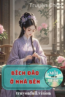 Bích Đào Ở Nhà Bên – Quy Hưu Hồ Quân