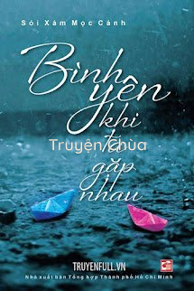 Bình Yên Khi Ta Gặp Nhau