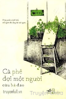Cà Phê Đợi Một Người