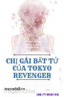 Chị Gái Bất Tử Của Tokyo Revenger