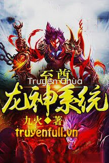 Chí Tôn Long Thần Hệ Thống