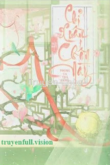 Chỉ Xuân Mới Biết Chốn Này