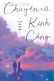 Chuyện Cũ Kinh Cảng – Lâu Vấn Tinh