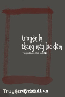 Chuyện Lạ Thang Máy Lúc Nửa Đêm