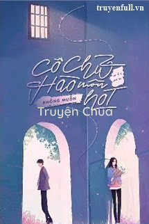 Cô Chủ Hào Môn Không Muốn Hot