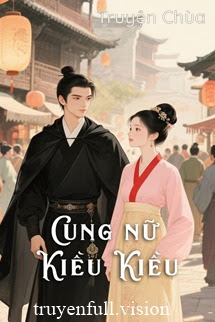 Cung Nữ Kiều Kiều – Ân Dưỡng