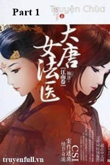 Đại Đường Nữ Pháp Y – Part 1