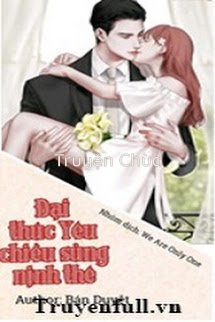 Đại Thúc Bá Đạo Yêu Chiều Sủng Nịch Thê