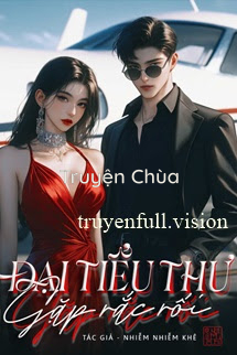 Đại Tiểu Thư Gặp Rắc Rối – Đại Tiểu Tỷ Hữu Ma Phiền