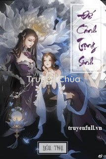 Đế Cảnh Trọng Sinh