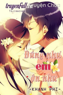 Đúng Như Em Ôn Nhu