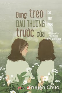 Đừng Treo Đau Thương Trước Cửa