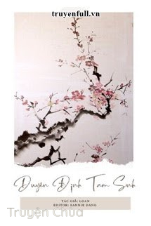 Duyên Định Tam Sinh – Đế Sư