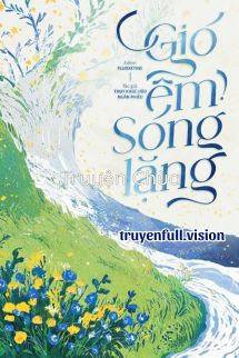 Gió Êm Sóng Lặng – Thụy Khúc Hữu Ngân Phiếu