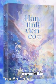 Hàn Tinh Viễn Cố – Ale Lưu Bạch