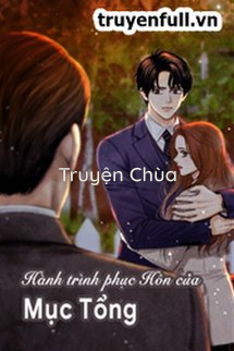 Hành Trình Phục Hôn Của Mục Tổng
