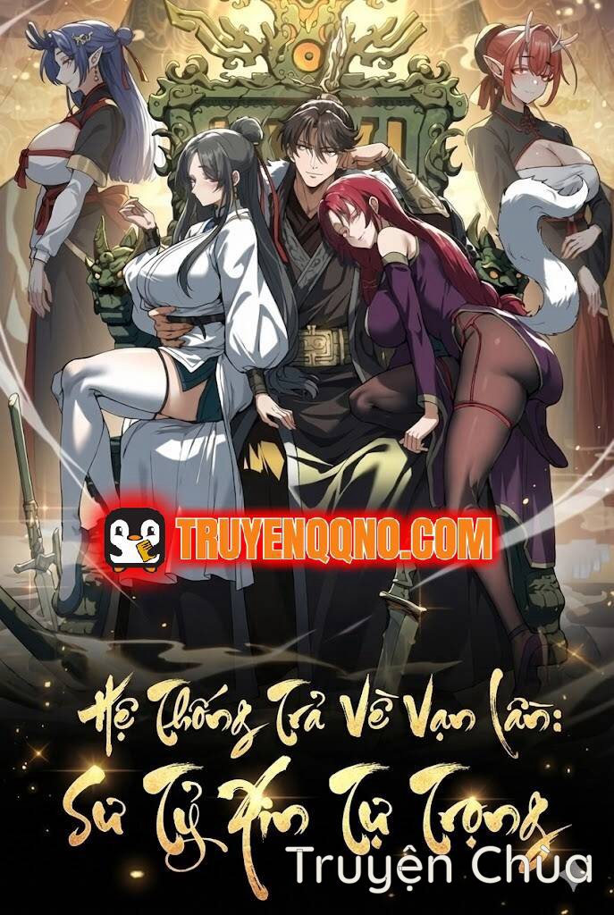 Hệ Thống Trả Về Vạn Lần: Sư Tỷ Xin Tự Trọng