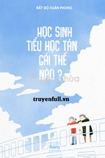 Học Sinh Tiểu Học Tán Gái Thế Nào?