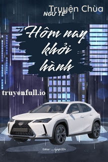 Hôm Nay Khởi Hành – Ngư Tể