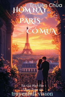 Hôm Nay Paris Có Mưa – Hạch Đào