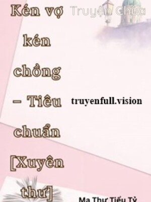 Kén Vợ Kén Chồng – Tiêu Chuẩn