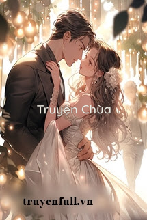 Khó Thoát Khỏi Cố Chấp Cưng Chiều