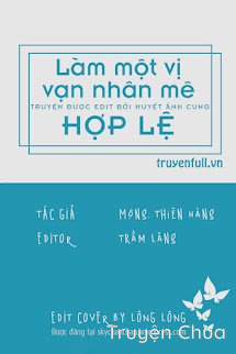 Làm Một Vị Vạn Nhân Mê Hợp Lệ