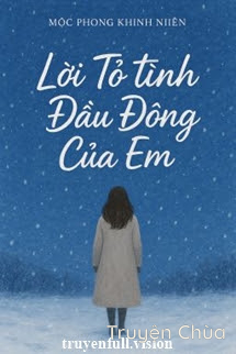 Lời Tỏ Tình Đầu Đông Của Em