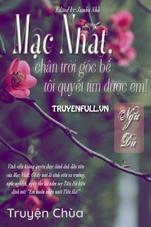 Mạc Nhất, Chân Trời Góc Bể Tôi Quyết Tìm Được Em!