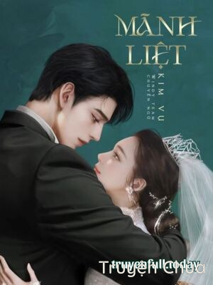 Mãnh Liệt – Kim Vụ
