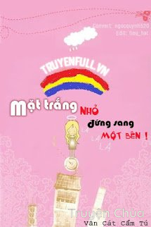 Mặt Trắng Nhỏ Đứng Sang Bên!