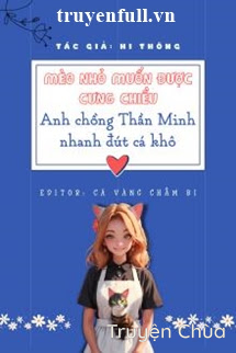 Mèo Nhỏ Muốn Được Cưng Chiều Anh Chồng Thần Minh Nhanh Đút Cá Khô!