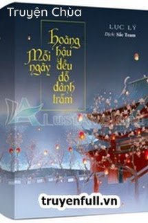 Mỗi Ngày Hoàng Hậu Đều Dỗ Dành Trẫm