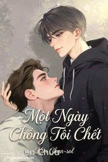 Một Ngày Chồng Tôi Chết – Kim Chan Sol