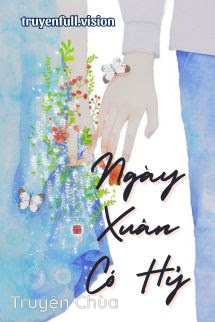Ngày Xuân Có Hỷ – Quy Tuyết Tiên