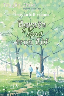 Nguyện Vọng Trọn Đời – Nguyệt Tầm Tinh
