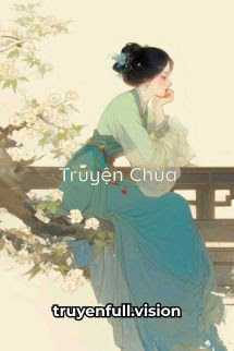 Quả Phụ – Tuế Tuế Trường Cát