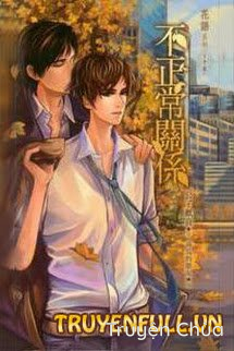 Quan Hệ Bất Thường (Bất Chính Thường Quan Hệ)