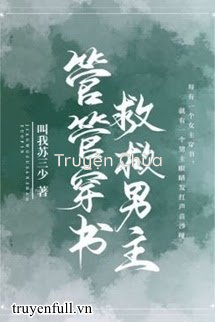 Quản Quản Xuyên Thư, Cứu Cứu Nam Chủ!