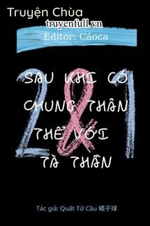 Sau Khi Có Chung Thân Thể Với Tà Thần