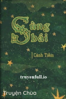 Sùng Bái – Cảnh Tiềm