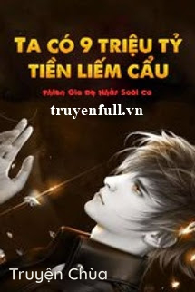 Ta Có 90 Nghìn Tỷ Tiền Liếm Cẩu
