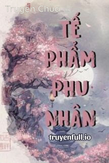 Tế Phẩm Phu Nhân – Bạo Táo Đích Bàng Giải