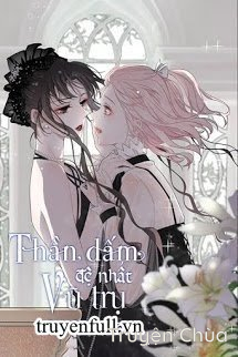Thần Giấm Đệ Nhất Vũ Trụ