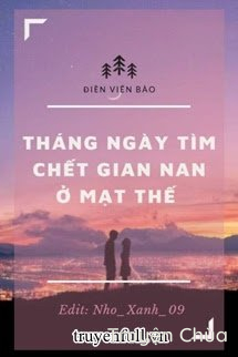 Tháng Ngày Tìm Chết Gian Nan Ở Mạt Thế