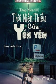 [Thập Niên 80] Thời Niên Thiếu Của Yến Yến