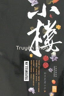 [Tiểu Lâu Truyền Thuyết] Quyển 4 – Phong Trung Kính Tiết