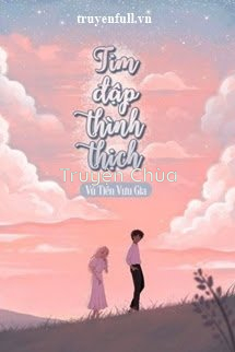 Tim Đập Thình Thịch – Vũ Tiền Vưu Gia